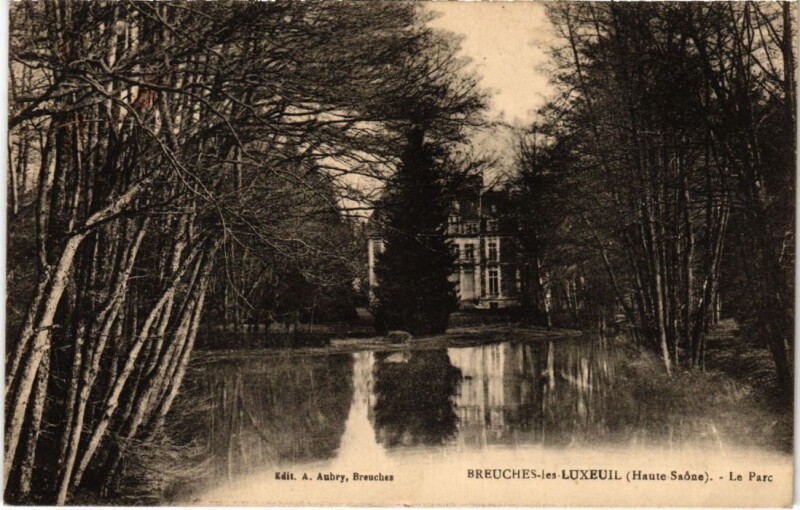 Carte postale ancienne Breuches-les-Luxeuil Le Parc à Breuches