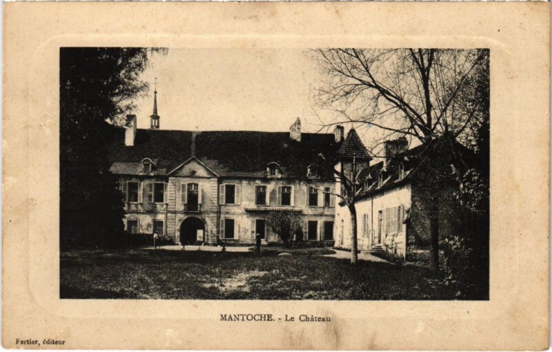 Carte postale ancienne Mantoche Le Chateau à Mantoche