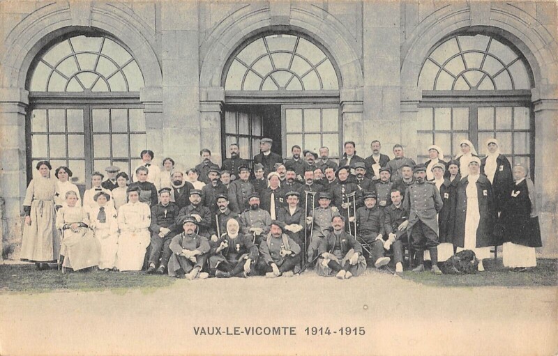 Carte postale ancienne Vaux Le Vicomte 1914 1915 - Hopital Temporaire - Blesse Militaire - Rare