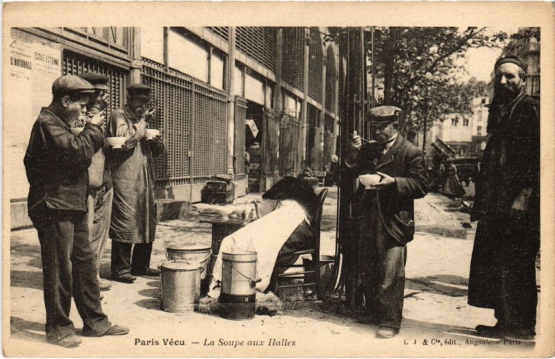 Carte postale ancienne Paris Vecu. La Soupe aux Halles à Paris 1er