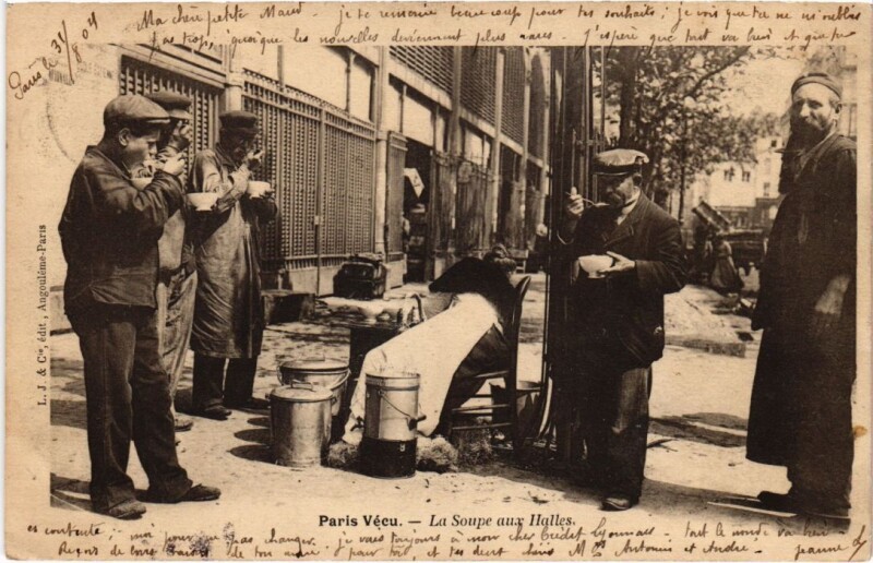 Carte postale ancienne Paris Vecu. La Soupe aux Halles à Paris 1er