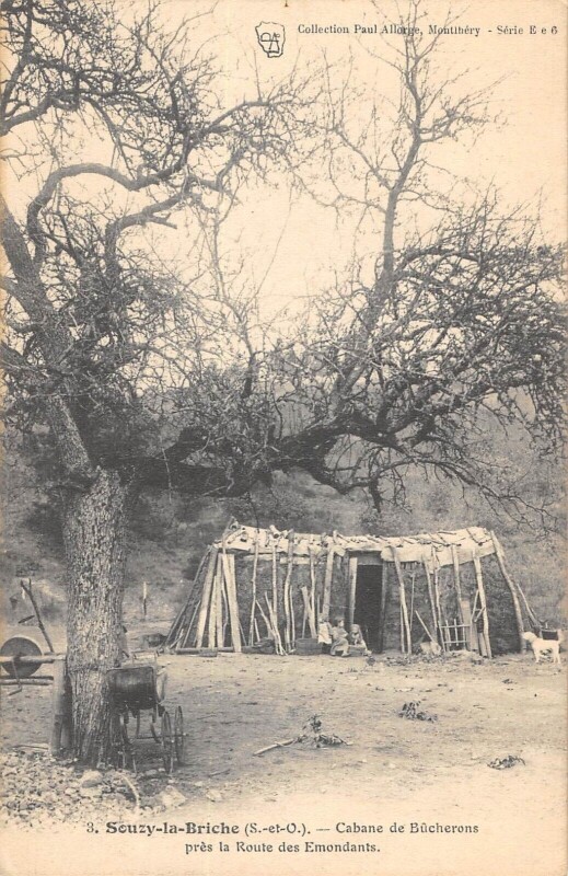 Carte postale ancienne Souzy La Briche - Cabane De Bucherons - Pres De La Route Des Emondants à Souzy-la-Briche