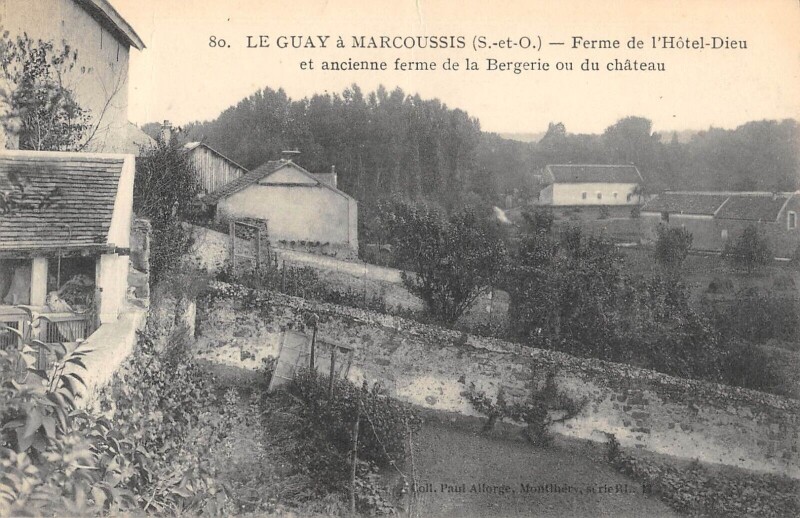 Carte postale ancienne Le Guay A Marcoussis - Ferme De L'Hotel Dieu - Ancienne Ferme De La Berge à Marcoussis