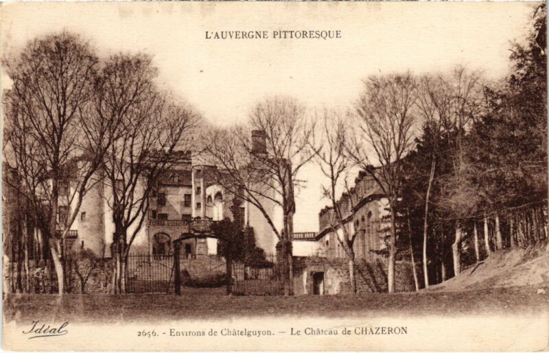 Carte postale ancienne Env de Chatel-Guyon Le Chateau de Chazeron France