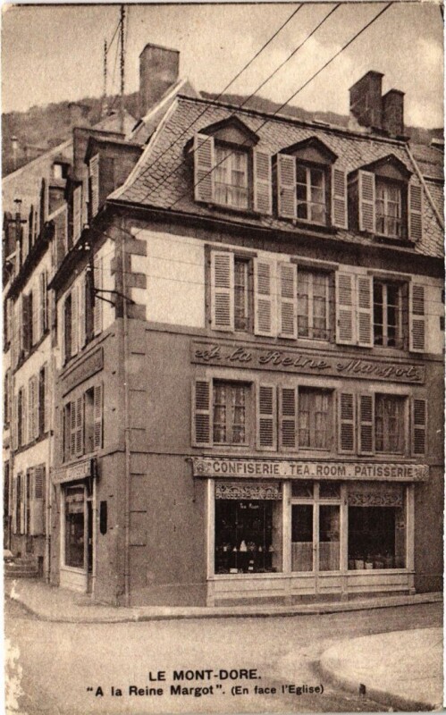 Carte postale ancienne Le Mont Dore A la Reine Margot France à Mont-Dore