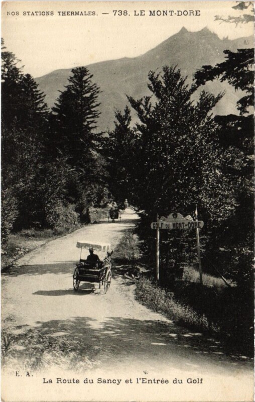 Carte postale ancienne Le Mont Dore La Route du Sancy France à Mont-Dore
