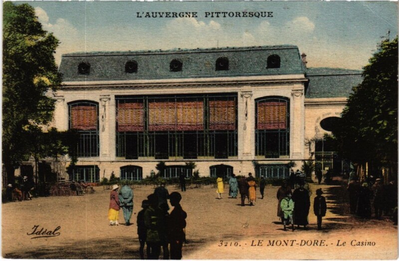 Carte postale ancienne Le Mont Dore Le Casino France à Mont-Dore