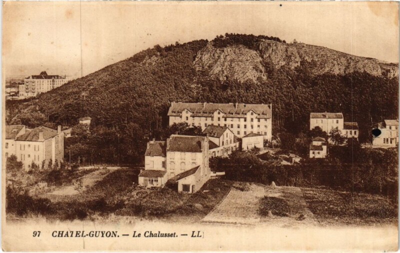 Carte postale ancienne Chatel-Guyon Le Chalusset France à Chalus