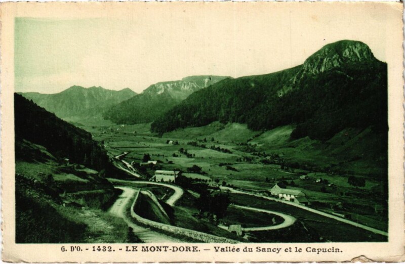 Carte postale ancienne Le Mont Dore Vallee du Sancy et le Capucin France à Mont-Dore
