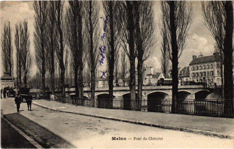 Carte postale ancienne Melun Pont du Chatelet France à Melun