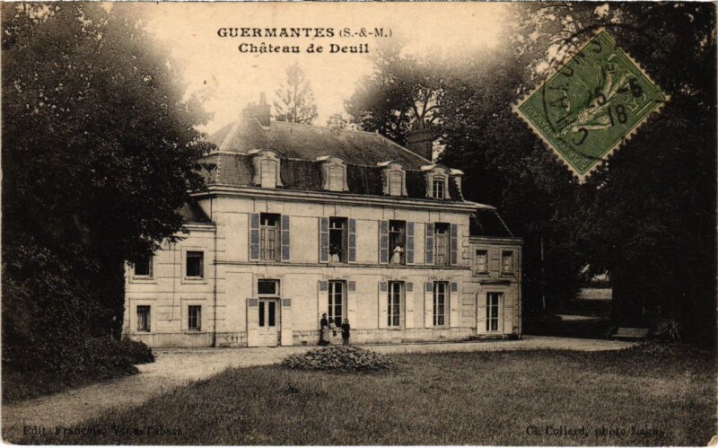 Carte postale ancienne Guermantes Chateau de Deuil France à Guermantes