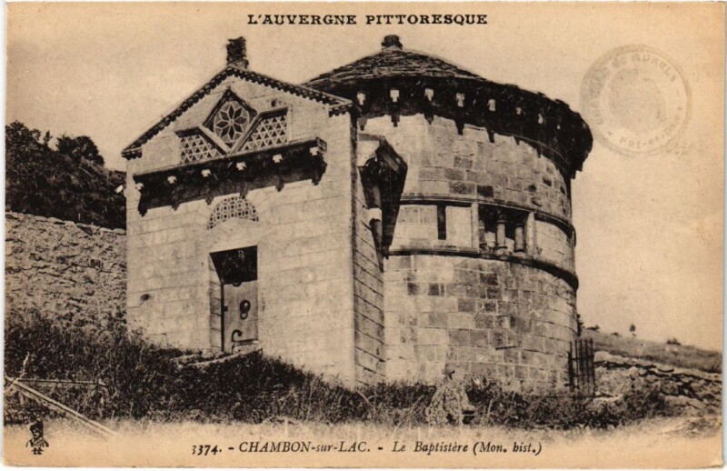 Carte postale ancienne Chambon sur Lac Le Baptistere France à Chambon-sur-Lac