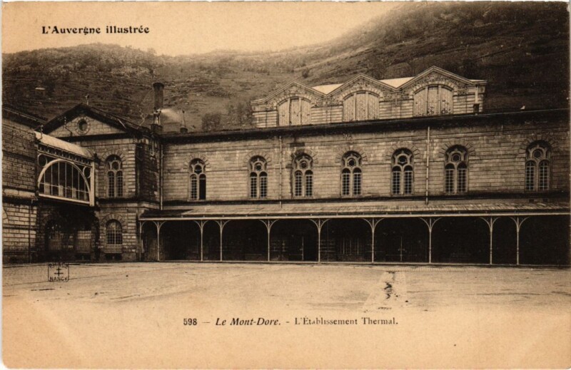 Carte postale ancienne Le Mont Dore L'Etablissement Thermal France à Mont-Dore