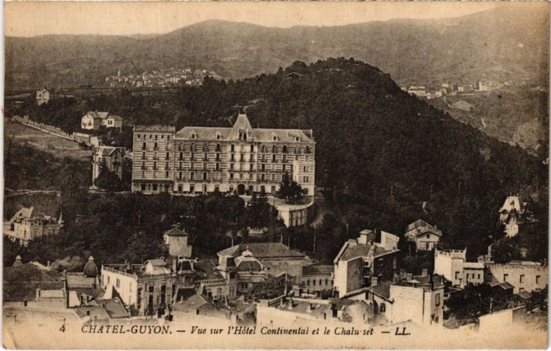Carte postale ancienne Chatel-Guyon Vue sur l'Hotel Continental France