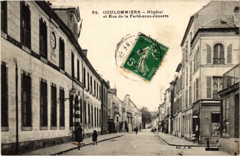 Carte postale ancienne Coulommiers Hopital et Rue de la Ferte sous Jouarre France à Coulommiers