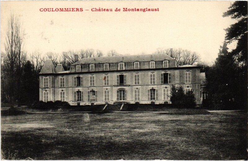 Carte postale ancienne Coulommiers Chateau de Montanglaust France à Coulommiers