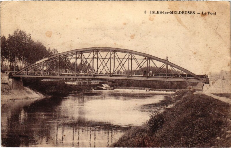 Carte postale ancienne Isles les Meldeuses Le Pont France à Isles-les-Meldeuses
