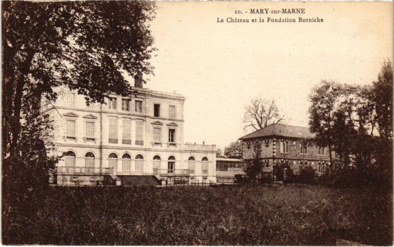 Carte postale ancienne Mary sur Marne Le Chateau et la Fondation Borniche France à Mary-sur-Marne