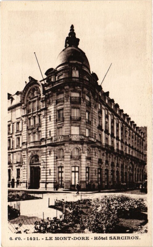 Carte postale ancienne Le Mont Dore Hotel Sarciron France à Mont-Dore