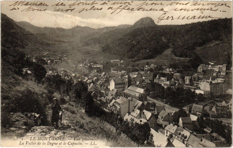 Carte postale ancienne Le Mont Dore La Vallee de la Dogne et le Capucin France à Mont-Dore