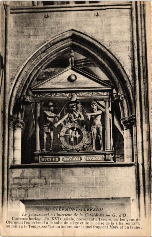 Carte postale ancienne Clermont-Ferrand Le Jacquemart a l'interieur Cathedrale France à Clermont-Ferrand
