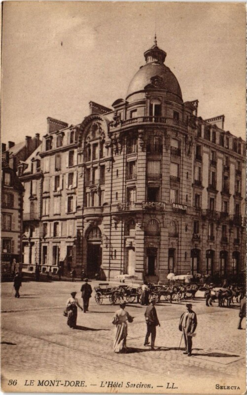 Carte postale ancienne Le Mont Dore L'Hotel Sarciron France à Mont-Dore