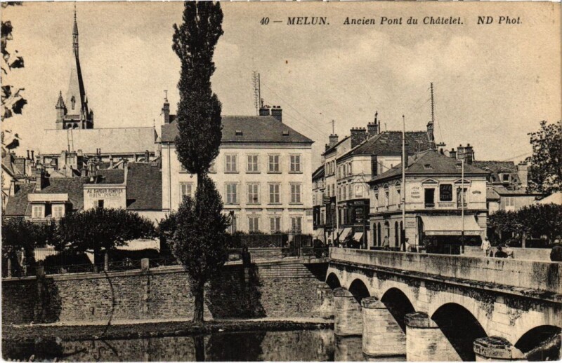Carte postale ancienne Melun Ancien Pont du Chatelet France à Melun