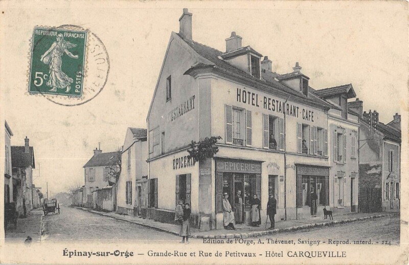 Carte postale ancienne Epinay Sur Orge - Grande Rue - Rue De Petitvaux - Hotel Carqueville