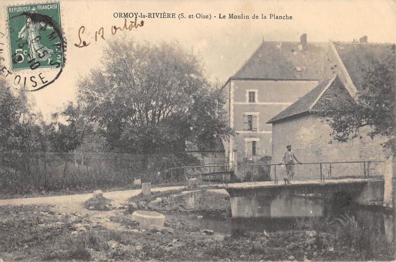 Carte postale ancienne Ormoy La Riviere - Le Moulin De La Planche à Ormoy