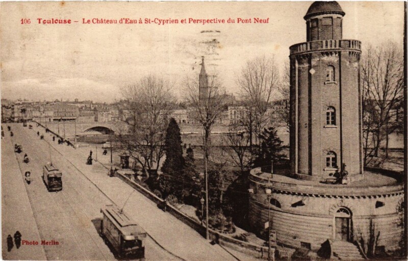 Carte postale ancienne Toulouse Chateau d'Eau a Saint-Cyprien à Toulouse