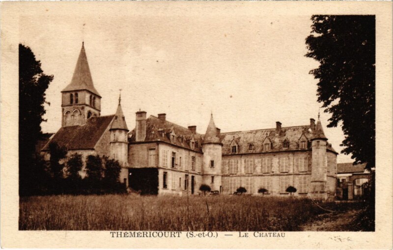 Carte postale ancienne Themericourt - Le Chateau à Théméricourt