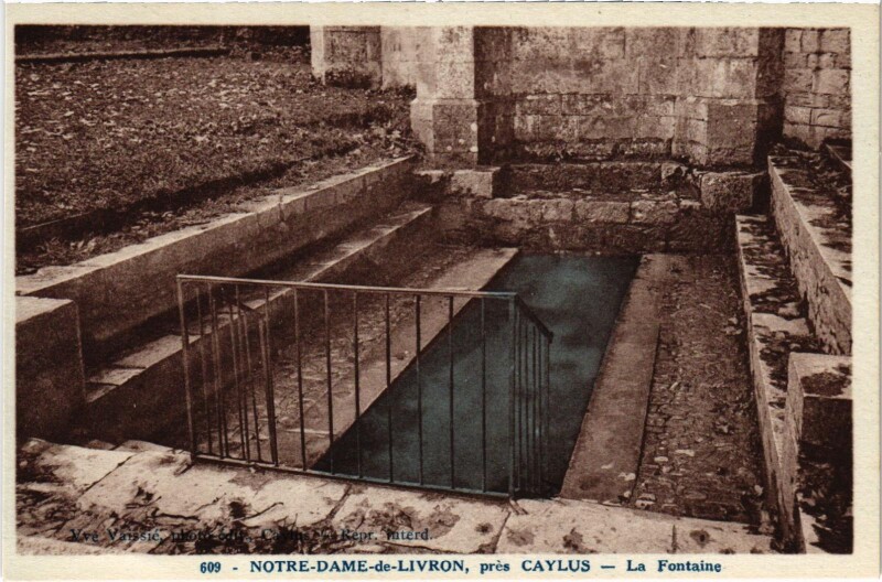 Carte postale ancienne N.-D.-de-Livron pres Caylus La Fontaine à Caylus