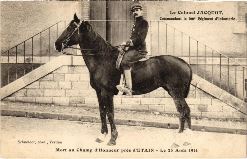 Carte postale ancienne Militaire Verdun - Le Colonel Jacquot, Commandant le 166e à Verdun