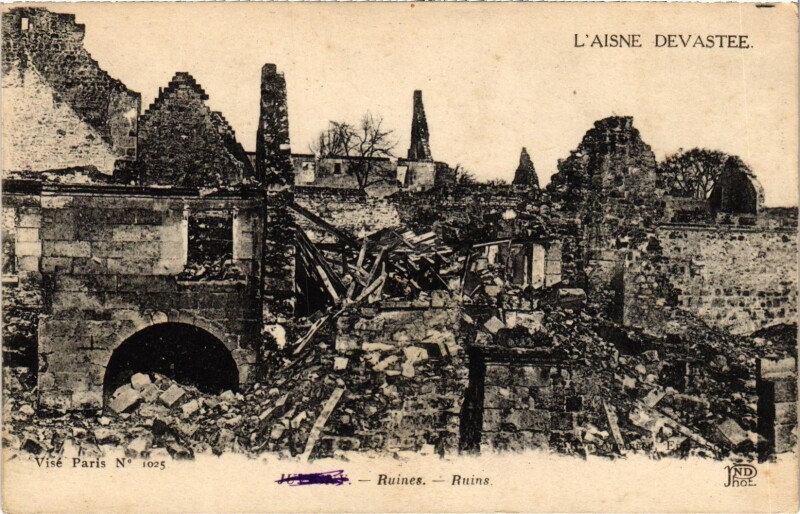 Carte postale ancienne Militaire L'Aisne Devastée - Ruines