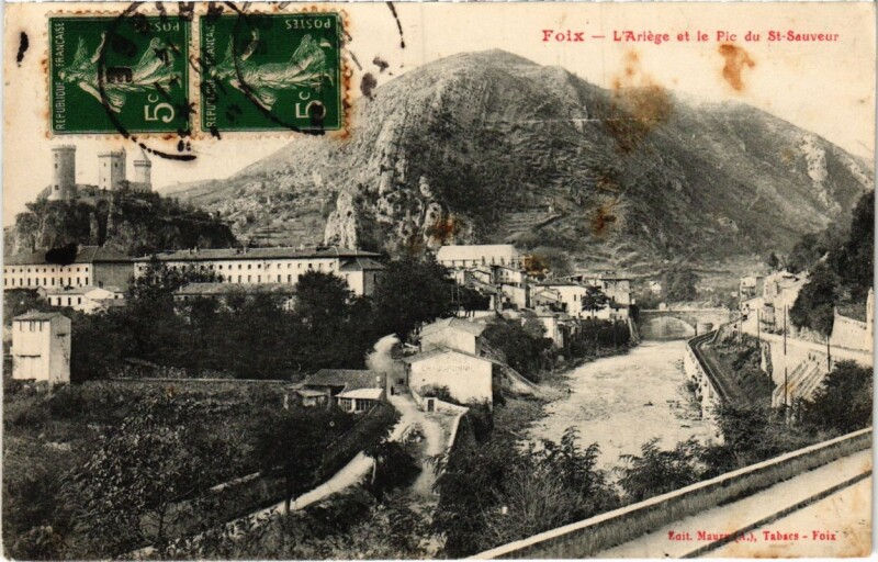 Carte postale ancienne Foix- Ariege et le Pic du st Sauveur France