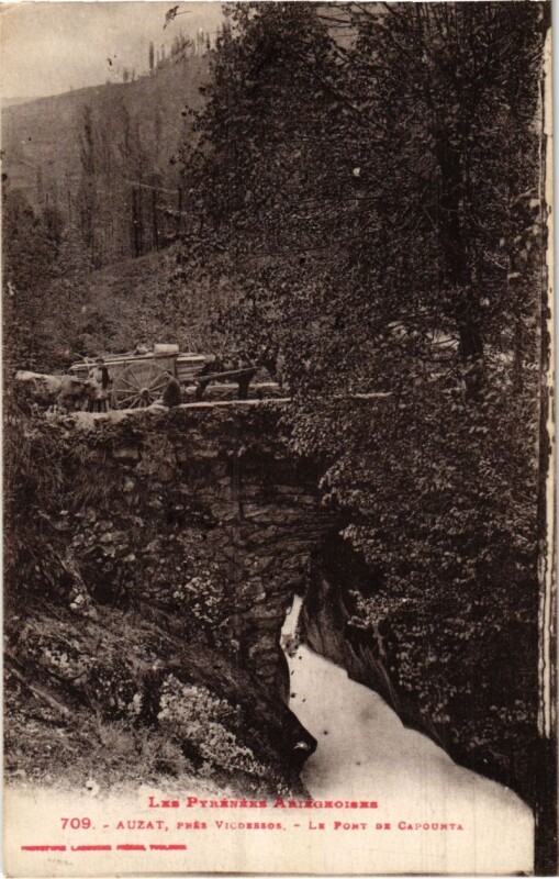 Carte postale ancienne Auzat- Le Pont de Capounta France à Auzat