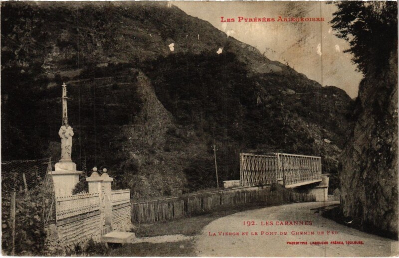 Carte postale ancienne Les Cabannes- La Vierge et le Pont du Chemin de fer France aux Cabannes
