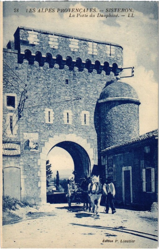 Carte postale ancienne Les Alpes Provencales Sisteron La Porte du Dauphine à Dauphin