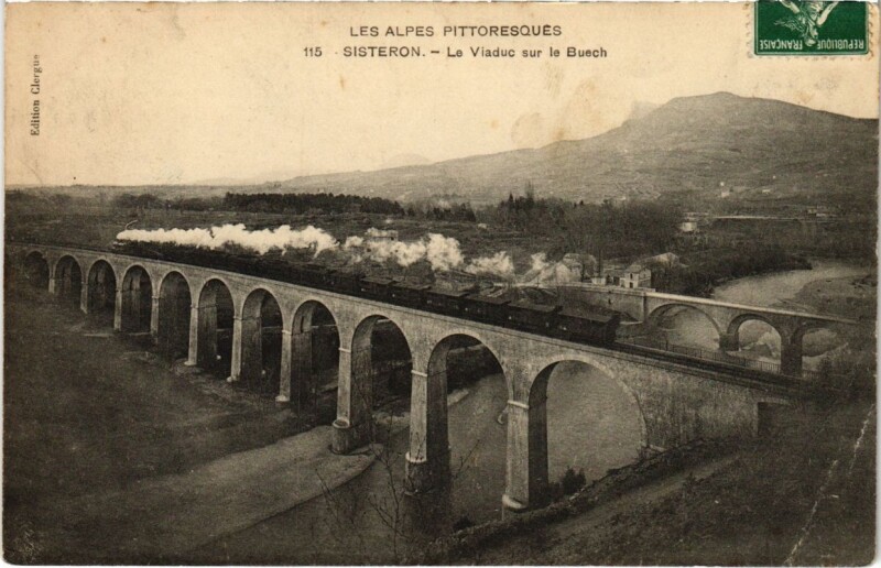 Carte postale ancienne Les Alpes Pittoresques Sisteron Le Viaduc sur le Buech à Sisteron
