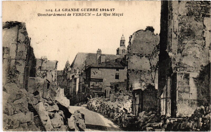 Carte postale ancienne Militaire Verdun - Bombardement - La Rue Mazel à Verdun