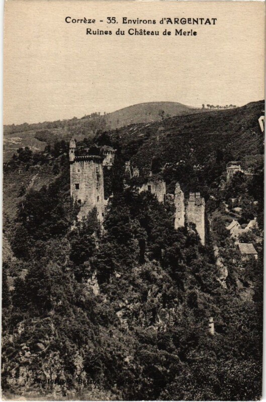 Carte postale ancienne Environs d'Argentat - Ruines du Chateau de Merle