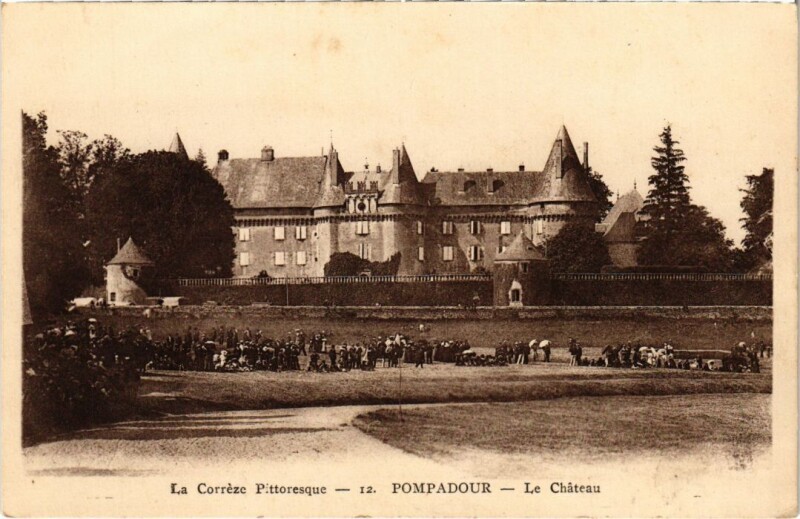 Carte postale ancienne Pompadour - Le Chateau