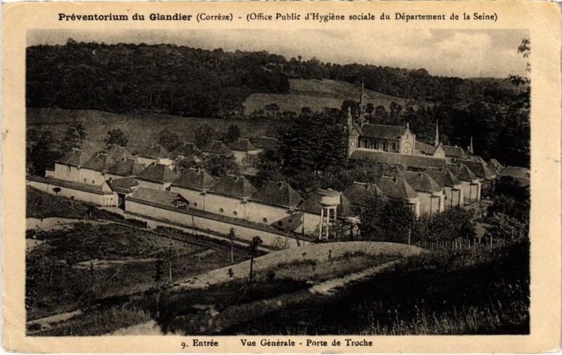 Carte postale ancienne Preventorium du Glandier - Entree - Vue Generale