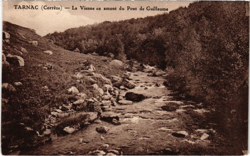 Carte postale ancienne Tarnac - La Vienne en Amont du Pont de Guillaume à Tarnac