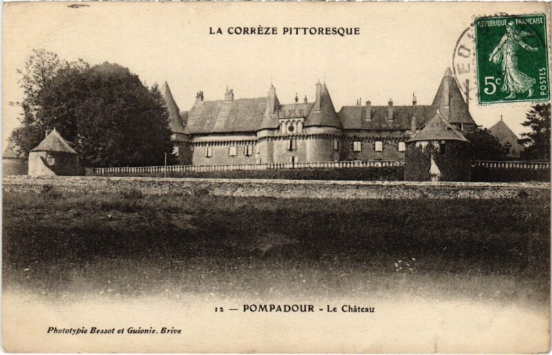 Carte postale ancienne Pompadour - Le Chateau