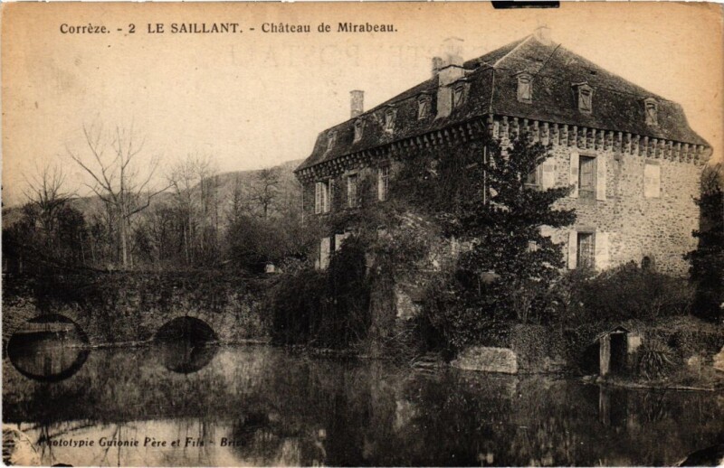 Carte postale ancienne Le Saillant - Chateau de Mirabeau
