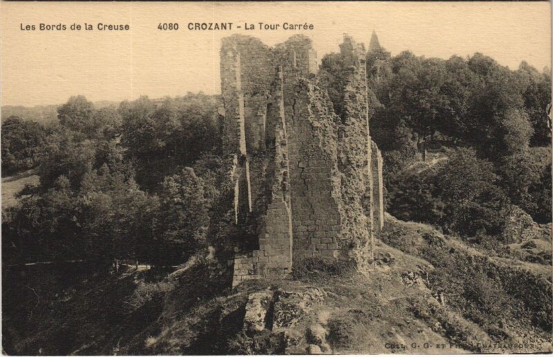 Carte postale ancienne Crozant - La Tour Carrée à Crozant