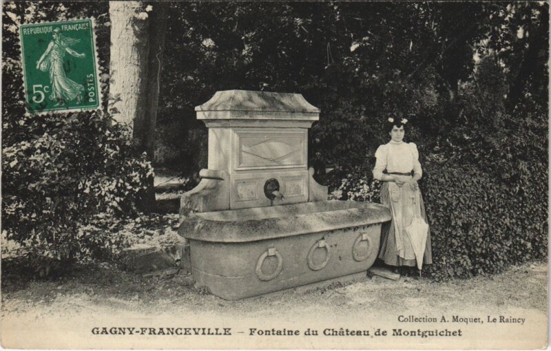 Carte postale ancienne Gagny-Franceville - Fontaine du Chateau de Montguichet à Gagny