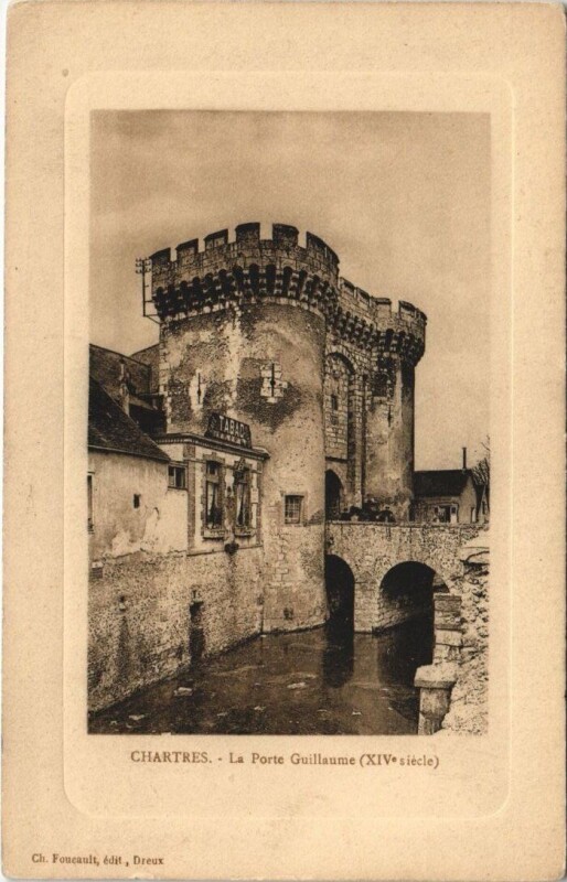 Carte postale ancienne Chartres-La Porte Guillaume à Chartres