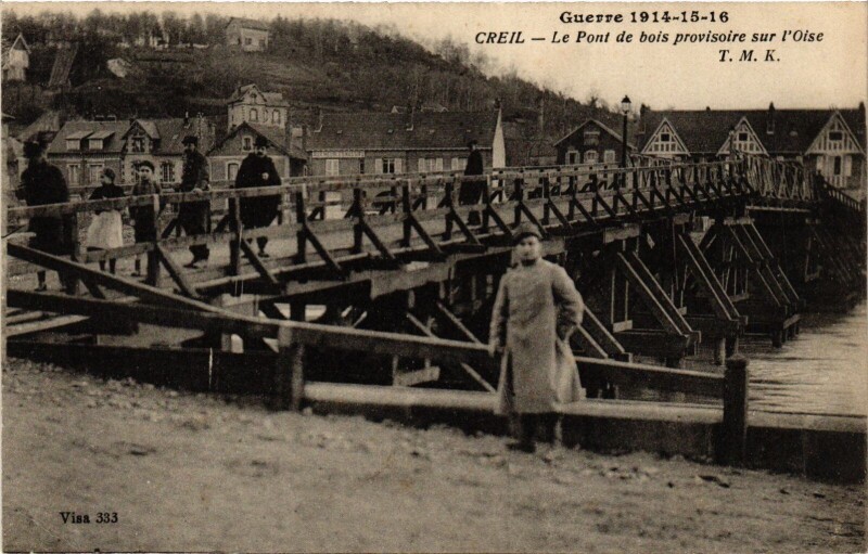Carte postale ancienne Creil Le Pont de bois provisoire s l'Oise France à Creil